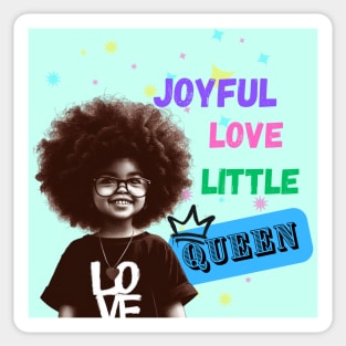 Joyful Love Little Queen Sticker